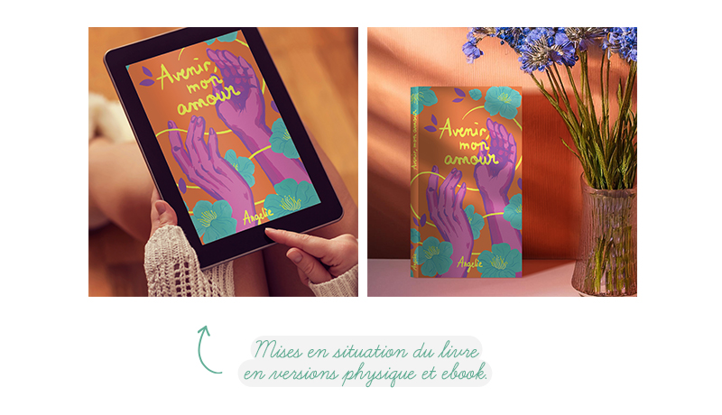 Mises en situation du livre en versions physique et ebook.